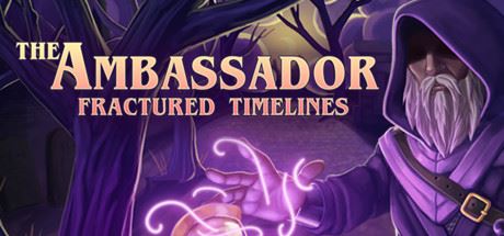 时间使者：破碎的时间线/The Ambassador: Fractured Timelines-游乐堂
