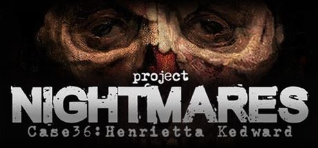 梦魇计划/Project Nightmares Case 36: Henrietta Kedward（正式版）-游乐堂